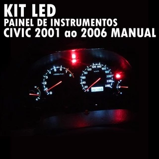 Kit Led Painel De Instrumentos Civic 2001 Ao 2006 Manual