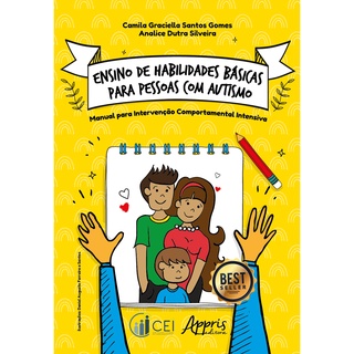 Ensino de Habilidades Básicas para Pessoas com Autismo: Manual para Intervenção Comportamental Intensiva