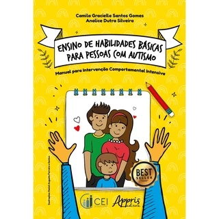 Ensino de Habilidades Básicas para Pessoas com Autismo: Manual para Intervenção Comportamental Intensiva