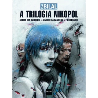 A Trilogia Nikopol: A Feira dos Imortais, A Mulher Armadilha e Frio Equador - Enki Bilal - Volume Único