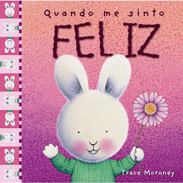 Quando me Sinto Feliz, por Trace Moroney - Livro de Sentimentos e ...