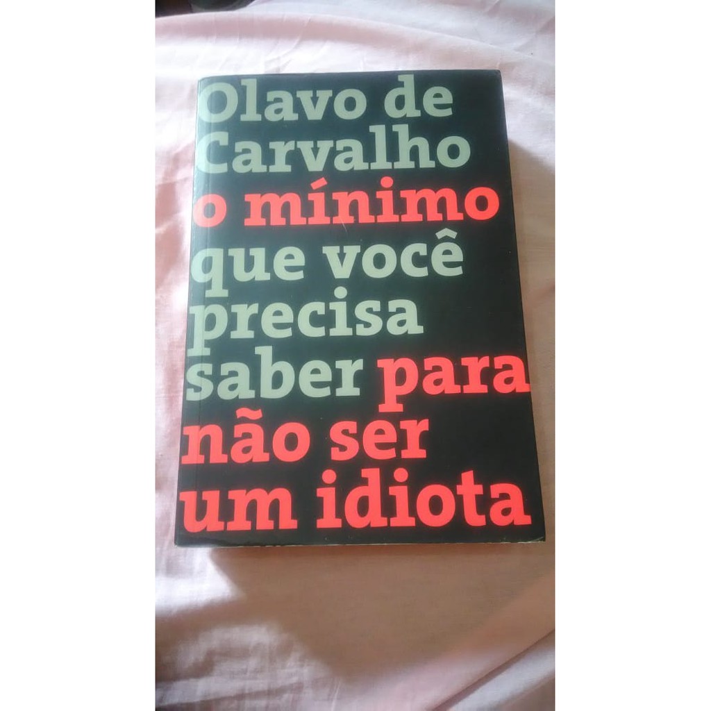 O Mínimo Que Você Precisa Saber Para Não Ser Um Idiota Olavo De Carvalho Shopee Brasil 7760