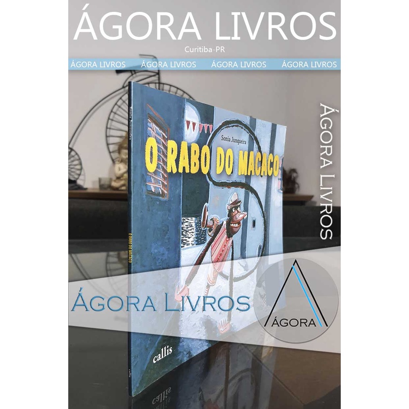 O Rabo do Macaco - Sonia Junqueira; Rafa Anton | Shopee Brasil