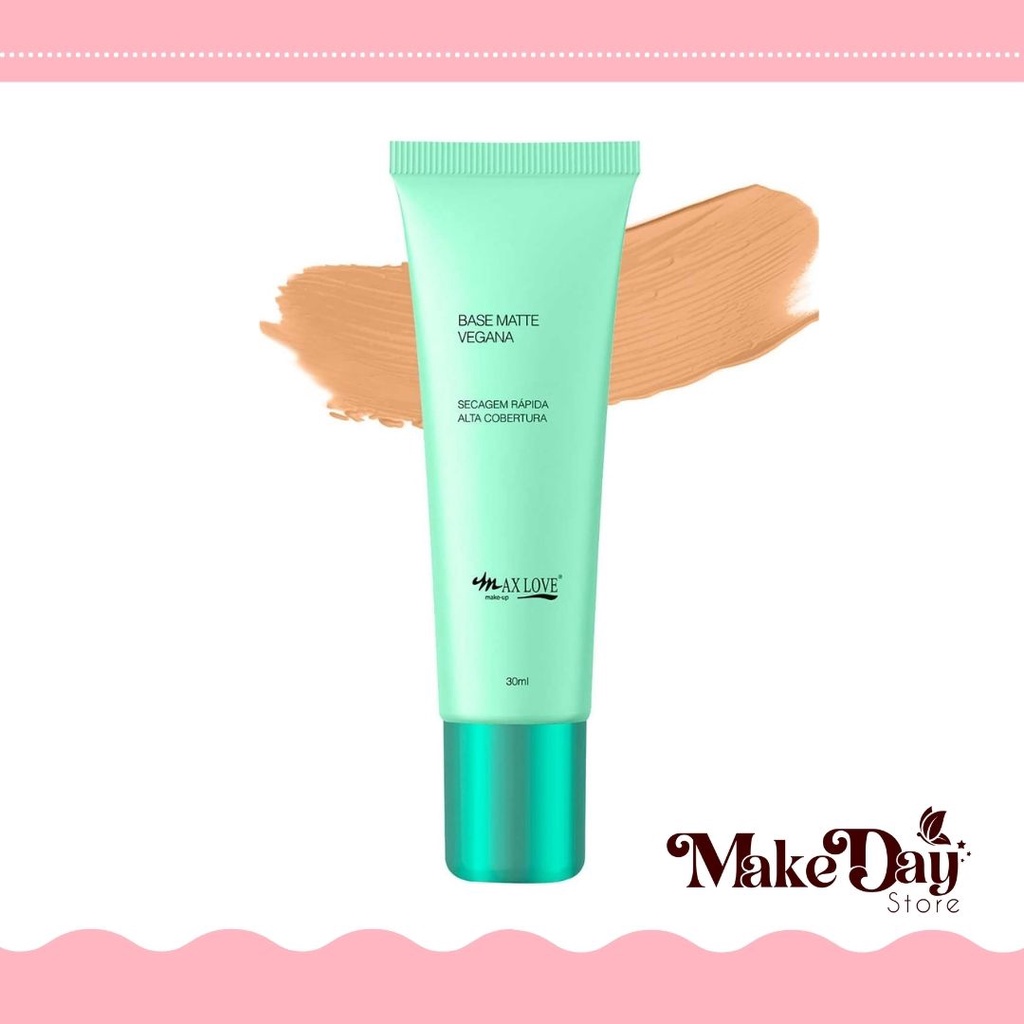 Base Líquida oil-free Max Love | Shopee Brasil