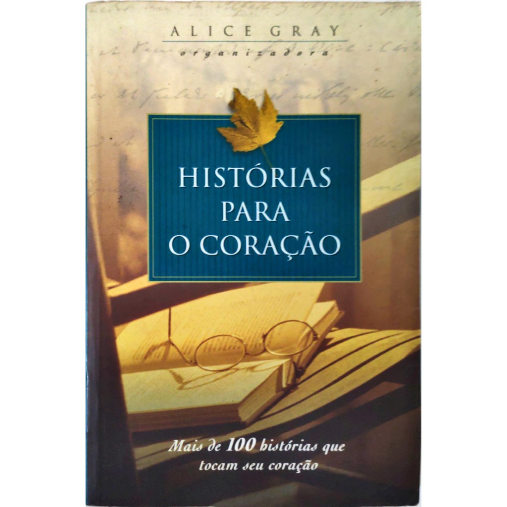 Histórias para o Coração - Alice Gray (USADO) | Shopee Brasil