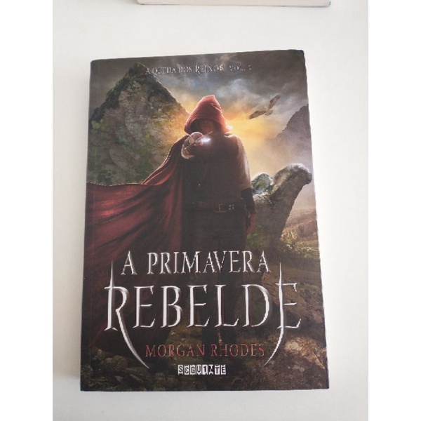 A primavera rebelde - Morgan Rhodes (A queda dos reinos 2) | Shopee Brasil