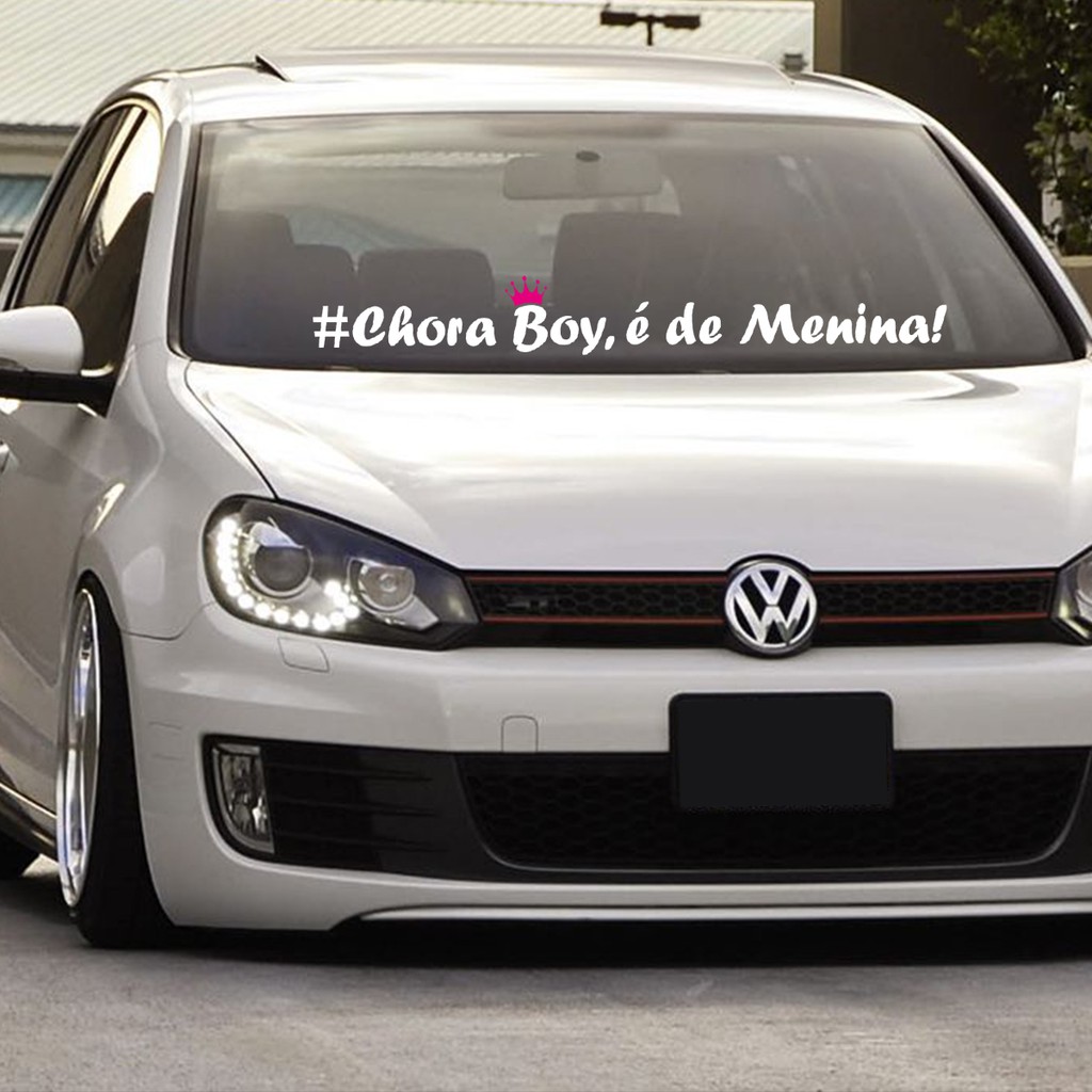 Adesivo Parabrisa Chora Boy é de Menina Frase Carro Rebaixado | Shopee ...