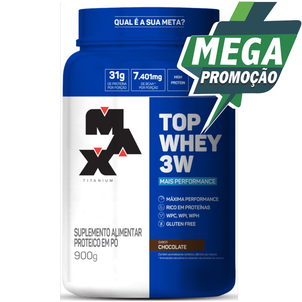 Top Whey 3W Isolado Concentrado Hidrolisado Mais Performance 900g Max Titanium