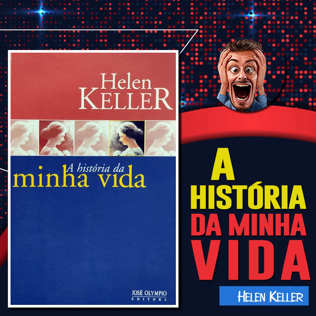 A História da Minha Vida [Helen Keller] | Shopee Brasil