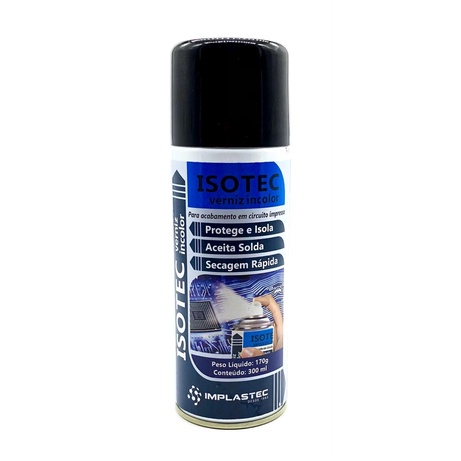 Spray Verniz Protetivo Isolante Incolor Isotec 300ml - Proteção Para Circuitos eletrônicos