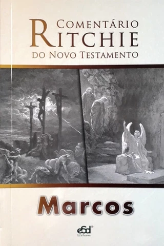 Comentario Ritchie N.T. Vol. 02 - Marcos - Editora Sã Doutrina