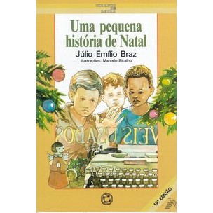 Livro Uma Pequena História de Natal - Autor: Júlio Emílio Braz (Atual ...