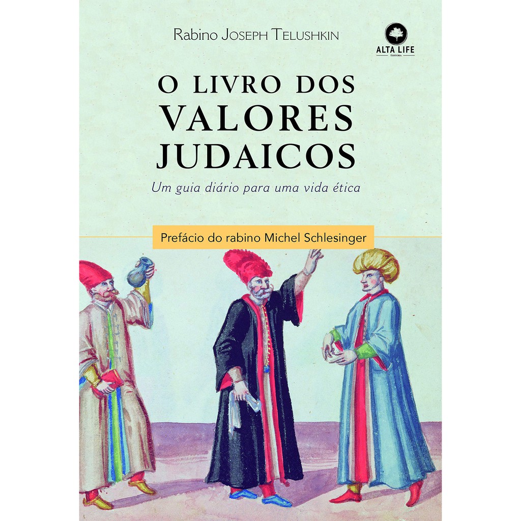 O livro dos valores judaicos: um guia diário para uma vida ética