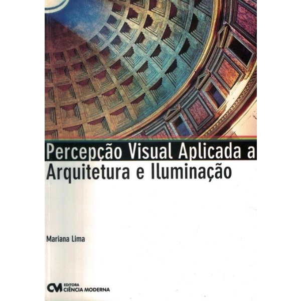 Livro Percepcao Visual Aplicado A Arquitetura E Iluminacao Shopee