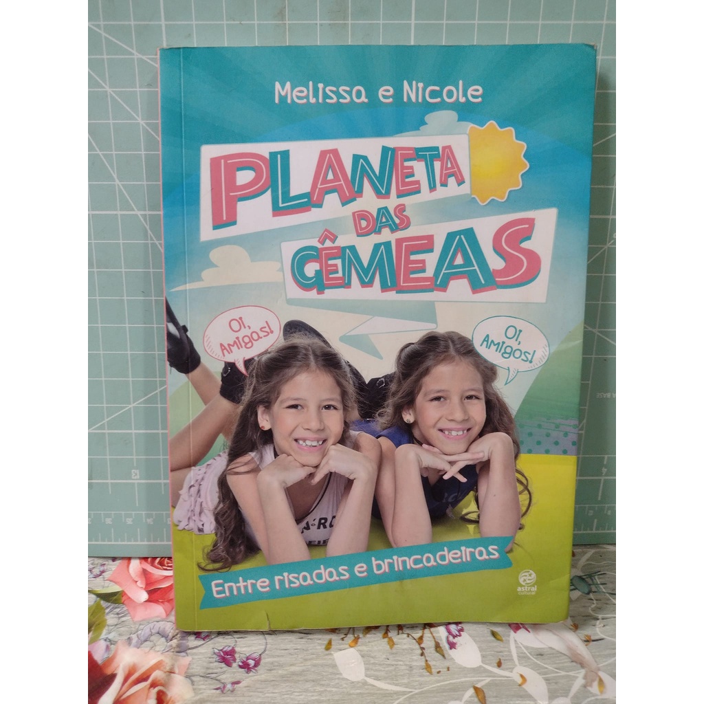 planeta das gêmeas Melissa e Nicole entre risadas e brincadeiras livro ...