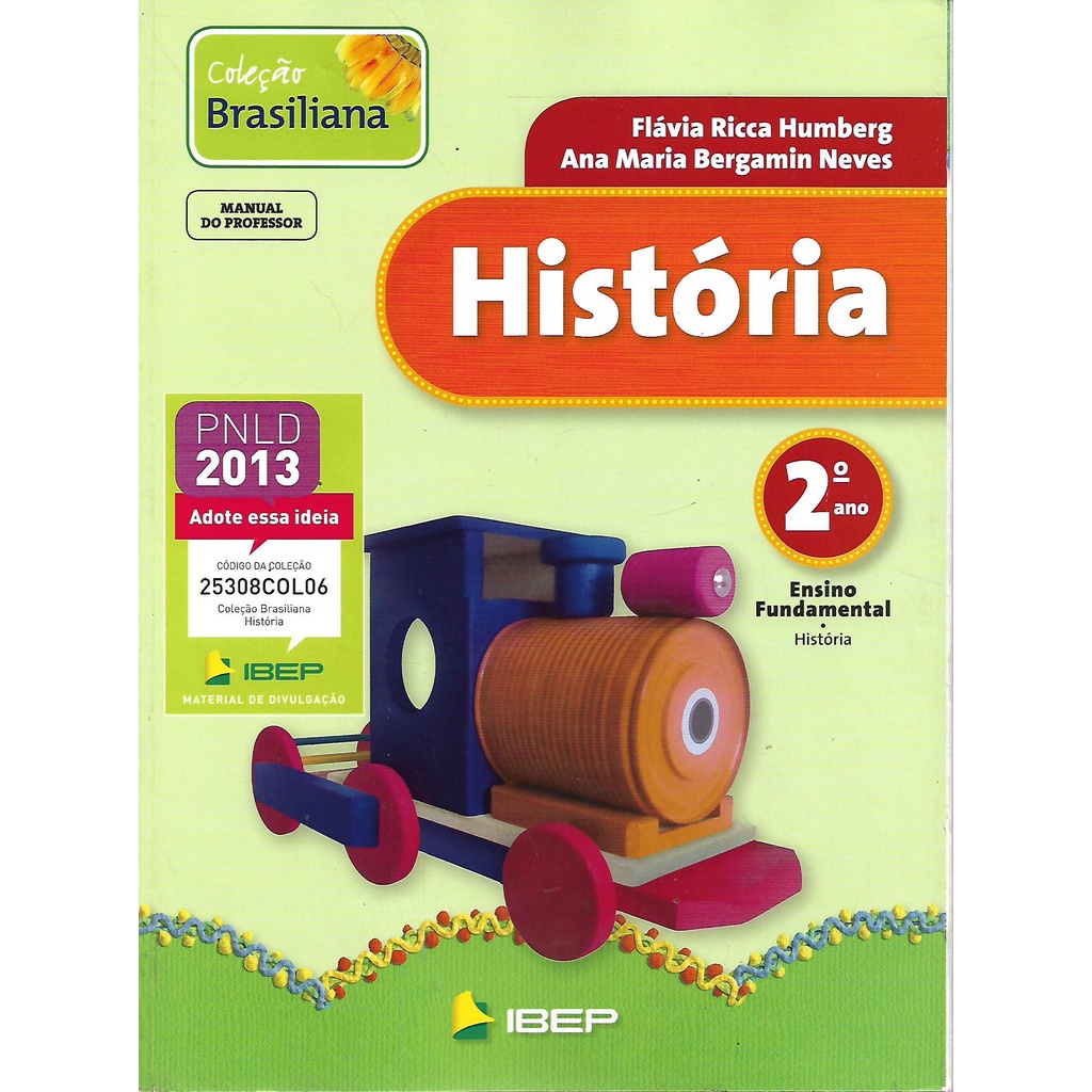 Coleção Brasiliana: História 2ºano Ensino Fundamental / Manual do ...