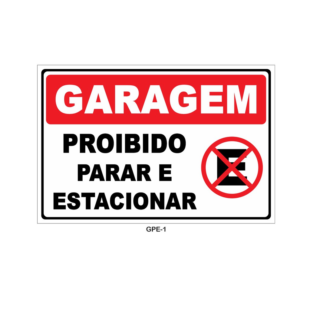 Placa De Sinalização Proibido Estacionar Garagem 30x20cm Shopee Brasil 