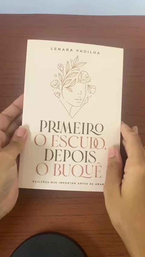Primeiro O Escudo, Depois o Buquê | Decisões Que Importam Antes De Amar ...