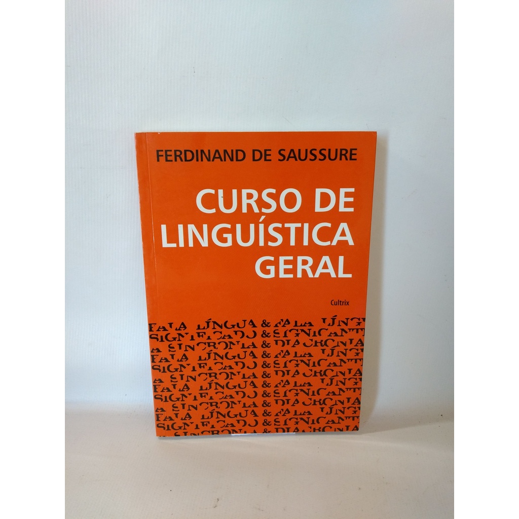 Livro Curso De Linguística Geral Ferdinand De Saussure Editora Cultrix J106 Shopee Brasil 9851