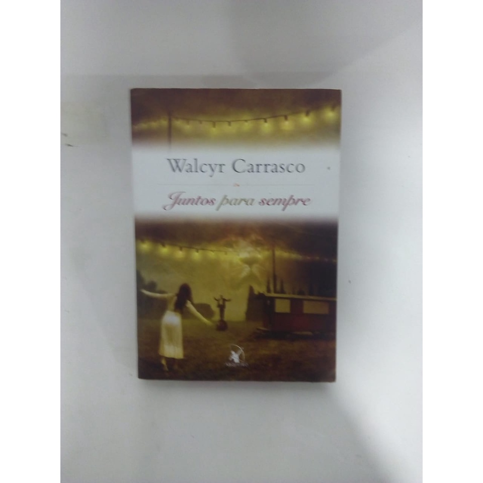 Juntos para sempre - Walcyr Carrasco