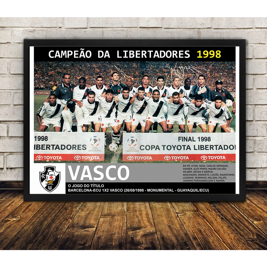 Vasco Da Gama Poster Campeão Libertadores 1998 Gigante Da Colina Vasco Quadro Com Moldura 0058