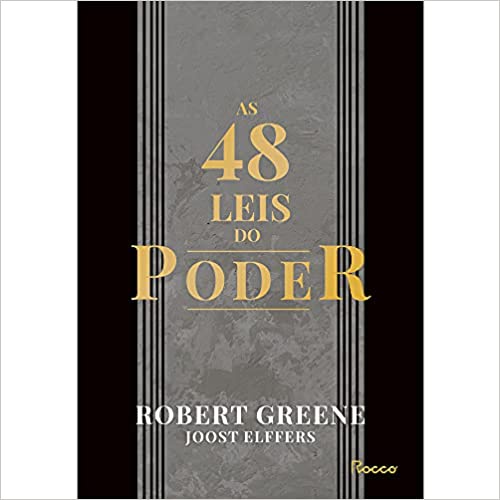 As 48 Leis do Poder - Robert Greene e Joost Elffers