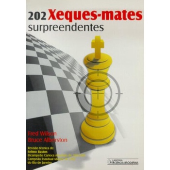 Livro de Xadrez 202 Xeques-Mates Surpreendentes [Sob encomenda
