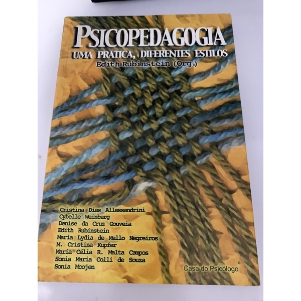 Psicopedagogia: Uma Prática, Diferentes Estilos (1999) - Edith