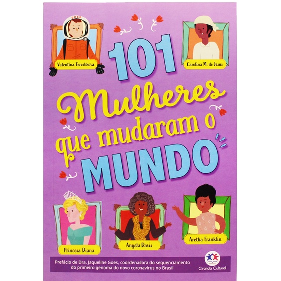 101 Mulheres Incriveis Que Mudaram O Mundo Shopee Brasil 2015