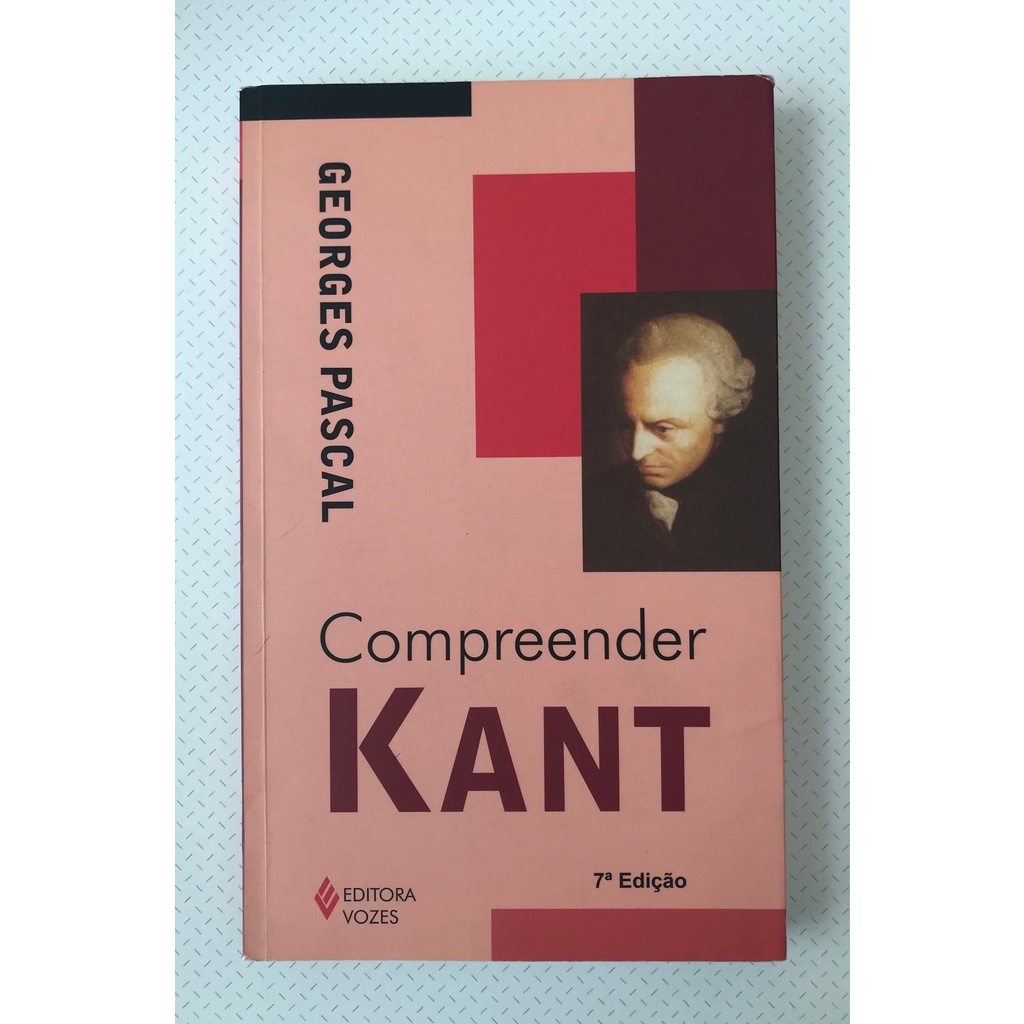 Livro - Compreender Kant - Georges Pascal | Shopee Brasil