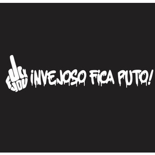 adesivo invejoso fica puto puto para carro moto e caminhão branco