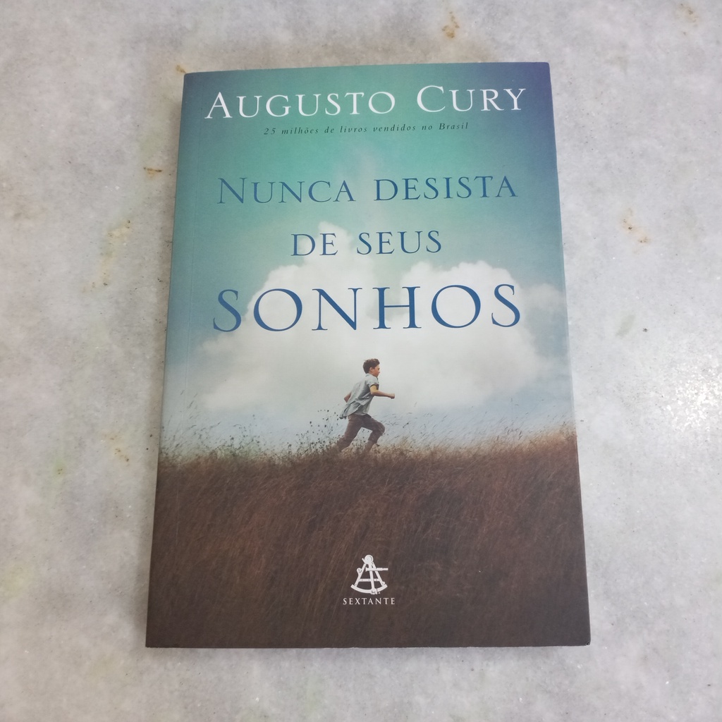 Nunca desista de seus sonhos eBook : Cury, Augusto