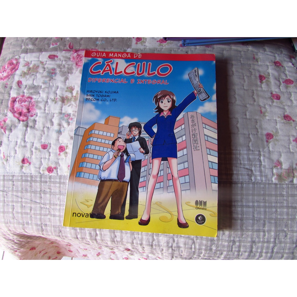 Guia Mangá de Cálculo Diferencial e Integral Autor: Hiroyuki Kojima, Shin Togami
