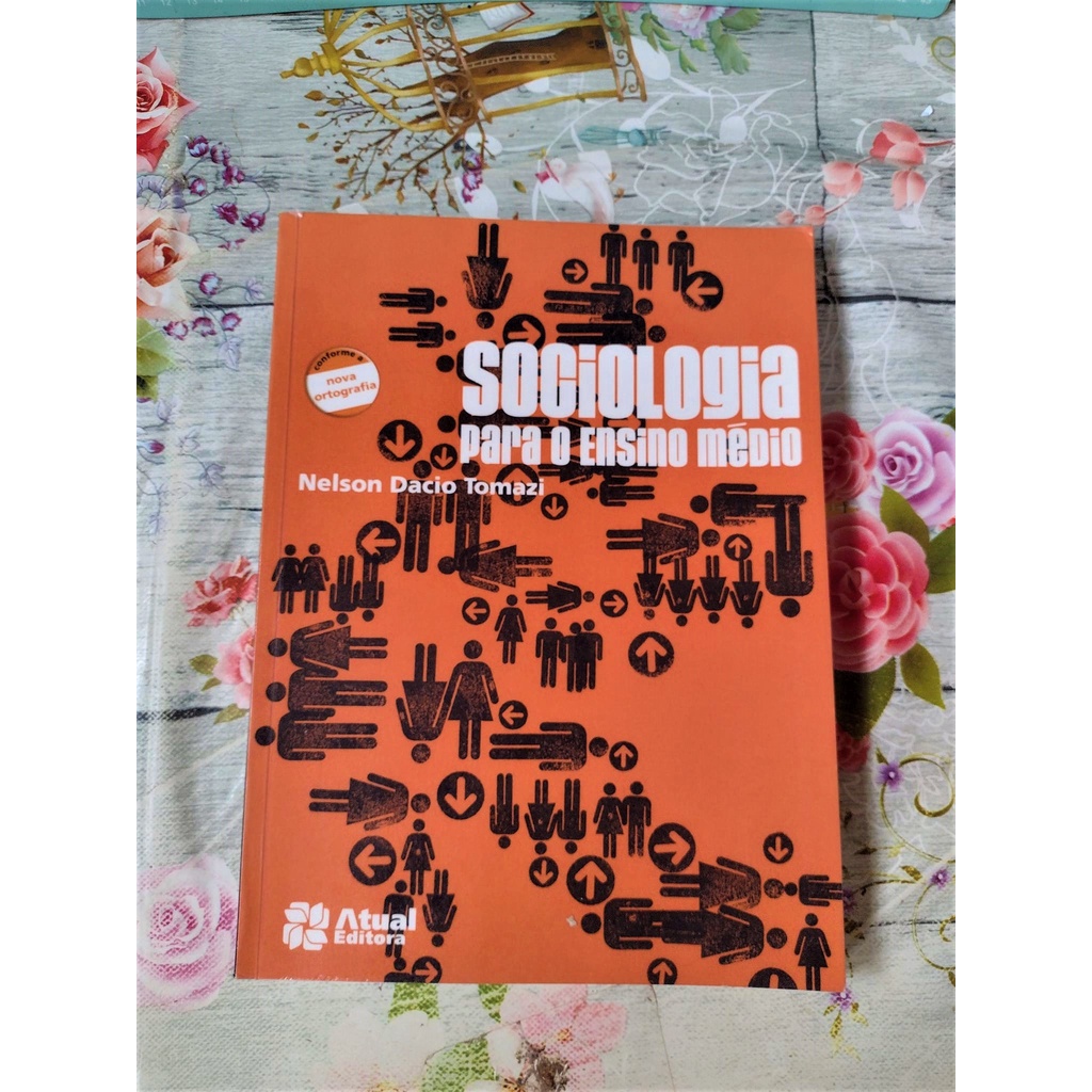 sociologia para o ensino médio Nelson dacio tomazi livro do aluno atual ...