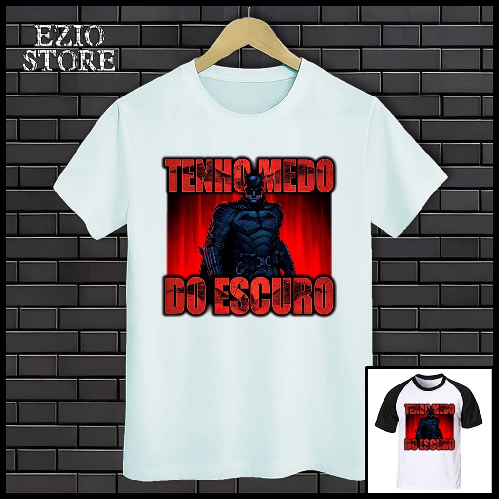 Camiseta The Batman "Tenho Medo do Escuro" Unissex, Meme Blusa Camisa The Batman Branco e Preto