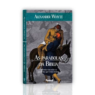 As Parábolas da Bíblia | Alexander Whyte