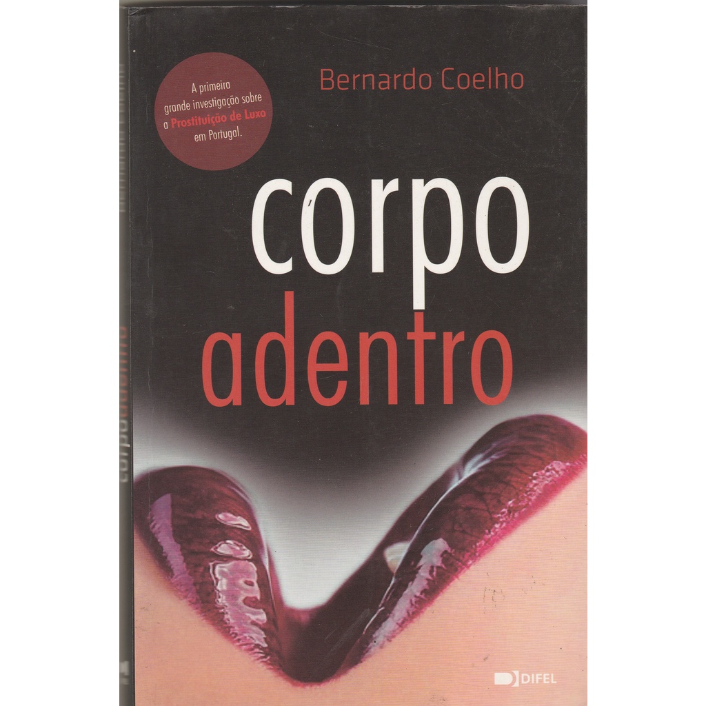 Livro Corpo Adentro - Investigação Sobre Prostituição de Luxo em Portugal |  Shopee Brasil