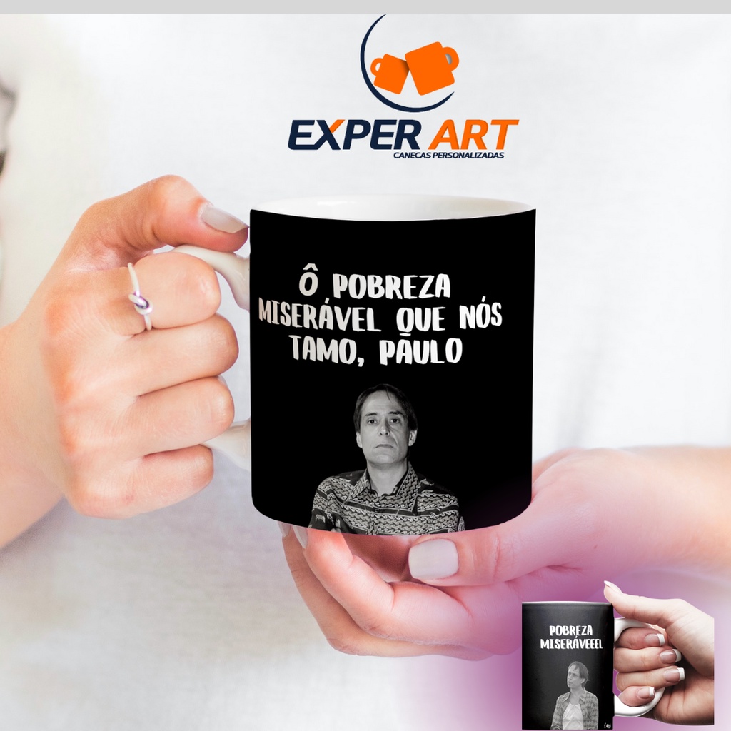 Caneca o pobreza miserável que nós tamo Paulo - agostinho carrara ...