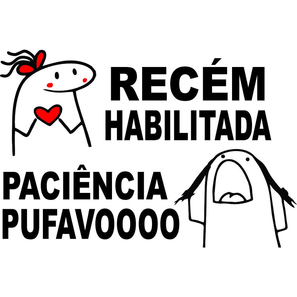 Adesivos Recem Habilitada Florks Meme - Paciencia Pufavooooo