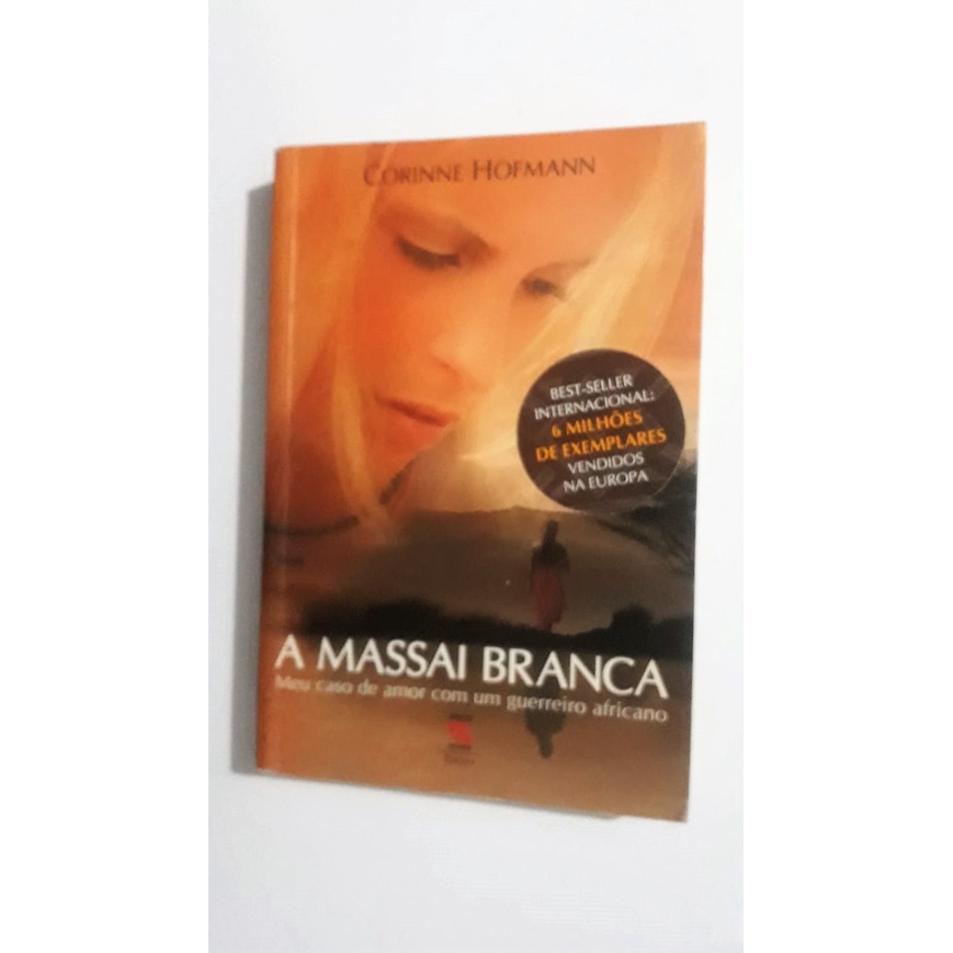 A Massai Branca Meu Caso De Amor Com Um Guerreiro Africano | Shopee Brasil