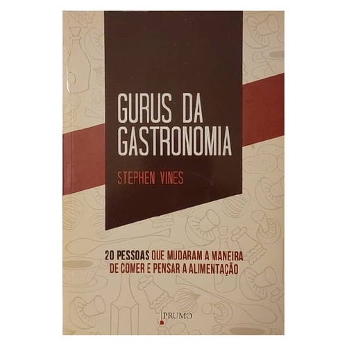 Livro Gurus da Gastronomia de Stephen Vines Shopee Brasil