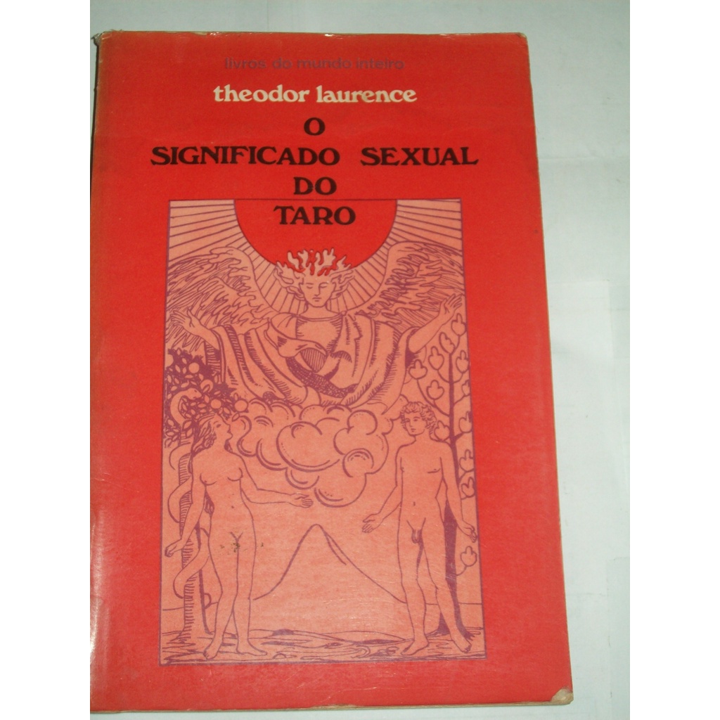 Livro O Significado Sexual Do Taro Theodor Laurence Ocultismo Raro Shopee Brasil