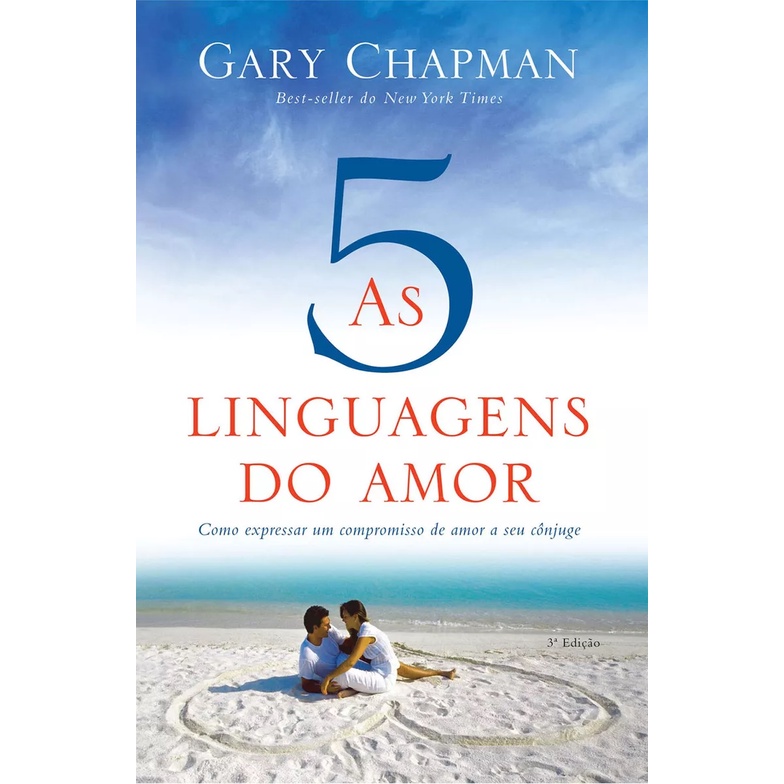 Livro As 5 Linguagens Do Amor Gary Chapman 3a Edição