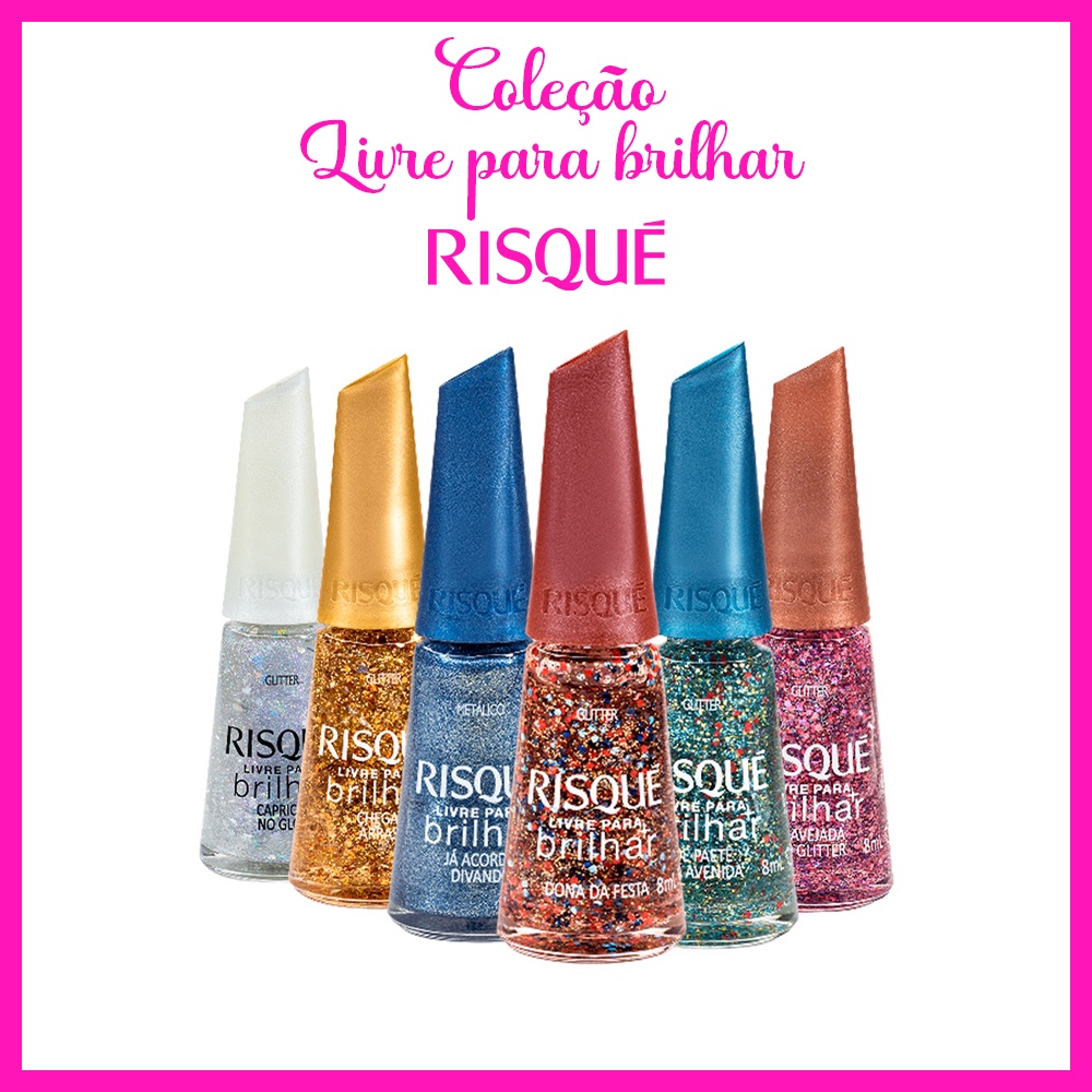 Risqué Coleção Livre Para Brilhar Com 6 Cores (Lançamento) | Shopee Brasil