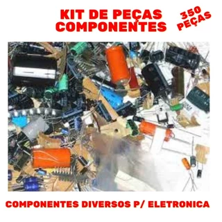Lote com Itens de Componentes Eletrônicos Variados ( Total de 350 peças )