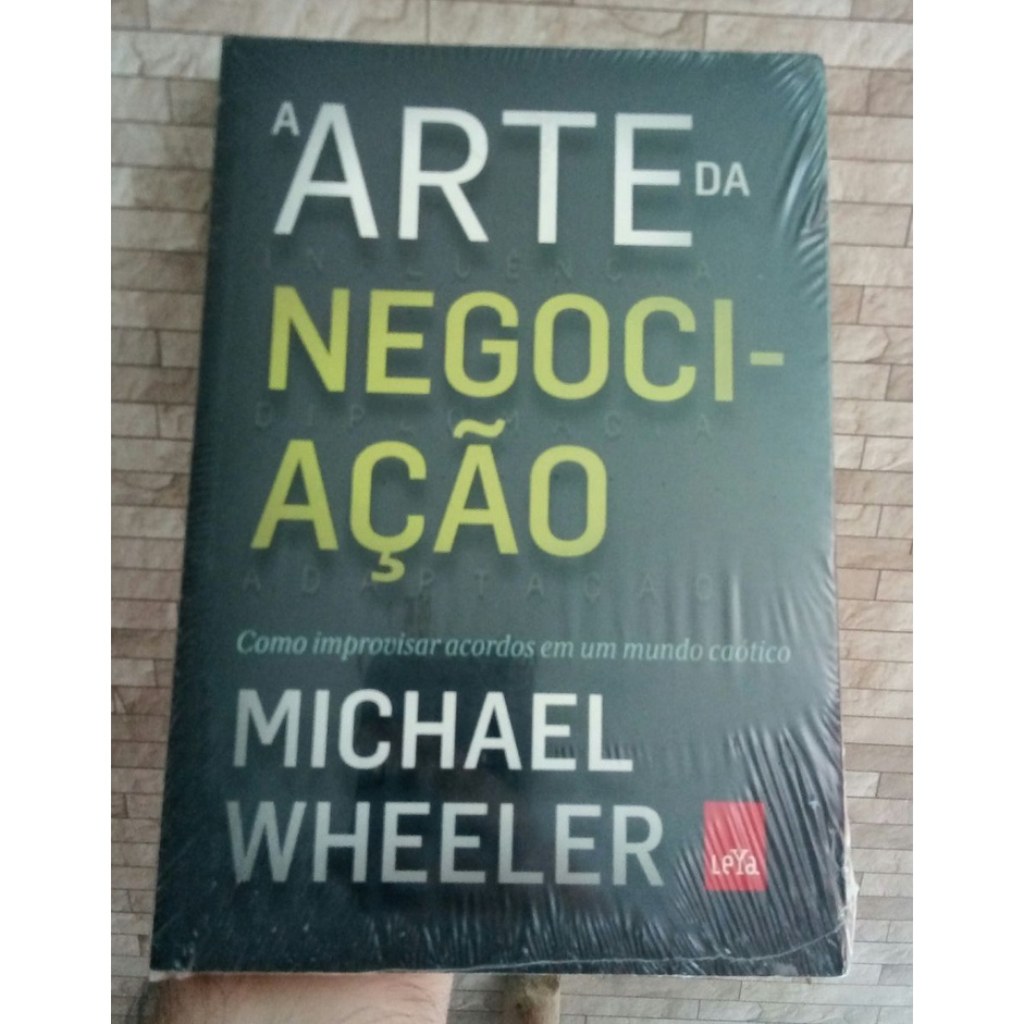 Livro A Arte Da Negociação - Michael Wheeler - Novo e Lacrado | Shopee ...
