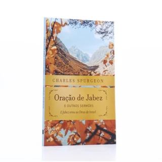 Oração de Jabez e Outros Sermões | Charles Spurgeon