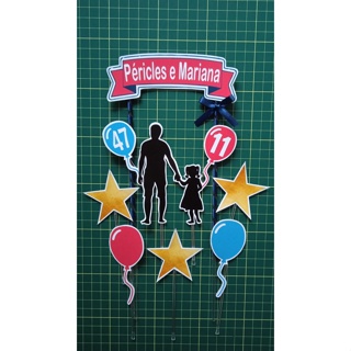 Topper para bolo Pai e Filha / Topo personalizado Pai e Filha