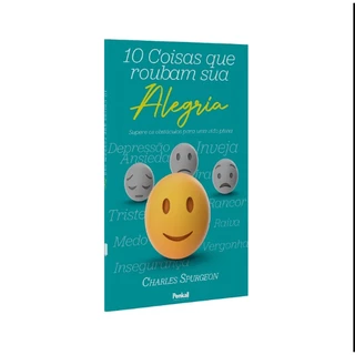 10 Coisas que Roubam sua Alegria | Charles Spurgeon