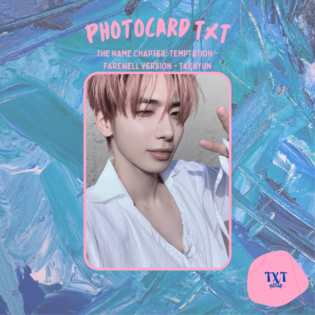 Taehyun Farewell version discount photocard